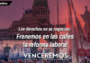 Los derechos no se negocian: ¡Abajo la reforma laboral!