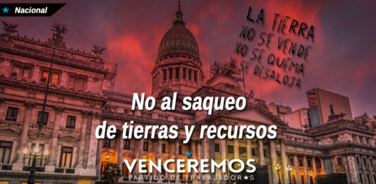 No al saqueo de nuestro territorio y recursos