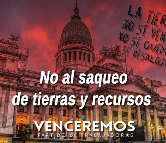 No al saqueo de nuestro territorio y recursos